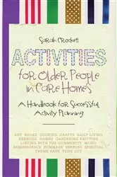 Book cover of Activities for Older People in Care Homes by Sarah Crockett