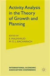 Book cover of Activity Analysis in the Theory of Growth and Planning by M O L Bacharachd
