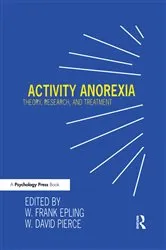 Book cover of Activity Anorexia by W. Frank Epling