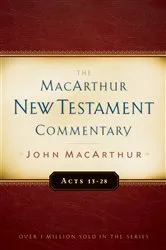 Book cover of Acts 13-28 MacArthur New Testament Commentary by John MacArthur