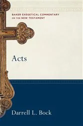 Book cover of Acts (Baker Exegetical Commentary on the New Testament) by Darrell L. Bock