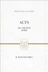 Book cover of Acts (ESV Edition) by R. Kent Hughes