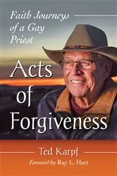 Book cover of Acts of Forgiveness by Ted Karpf
