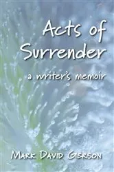 Book cover of Acts of Surrender by Mark David Gerson