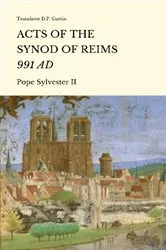 Book cover of Acts of the Synod of Reims (991 AD) by Pope Sylvester II