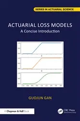 Book cover of Actuarial Loss Models by Guojun Gan