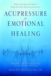 Book cover of Acupressure for Emotional Healing by Michael Reed Gach