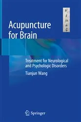 Book cover of Acupuncture for Brain by Tianjun Wang
