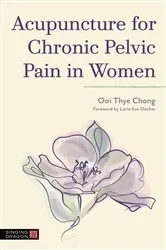 Book cover of Acupuncture for Chronic Pelvic Pain in Women by Ooi Thye Chong
