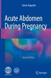 Book cover of Acute Abdomen During Pregnancy (2nd ed.) by Goran Augustin