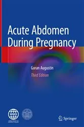 Book cover of Acute Abdomen During Pregnancy (3rd ed.) by Goran Augustin