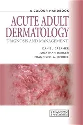 Book cover of Acute Adult Dermatology by Daniel Creamer