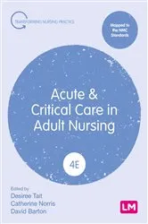 Book cover of Acute and Critical Care in Adult Nursing (4th ed.) by Desiree Tait