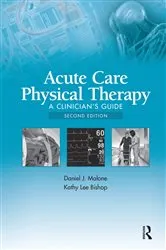 Book cover of Acute Care Physical Therapy (2nd ed.) by Daniel J. Malone