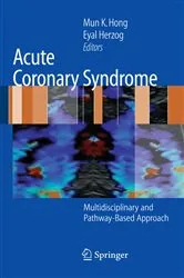 Book cover of Acute Coronary Syndrome by Mun K. Hong