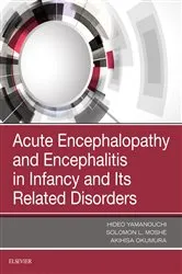Book cover of Acute Encephalopathy and Encephalitis in Infancy and Its Related Disorders by Hideo Yamanouchi