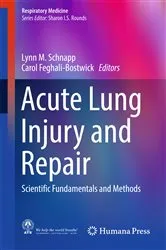 Book cover of Acute Lung Injury and Repair by Lynn M. Schnapp
