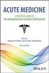 Book cover of Acute Medicine (6th ed.) by Mridula Rajwani