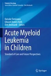 Book cover of Acute Myeloid Leukemia in Children by Daisuke Tomizawa