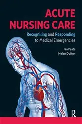 Book cover of Acute Nursing Care by Ian Peate
