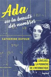 Book cover of Ada ou la beauté des nombres by Catherine Dufour