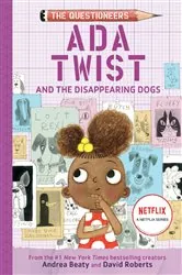 Book cover of Ada Twist and the Disappearing Dogs by Andrea Beaty
