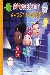 Book cover of Ada Twist, Scientist: Ghost Busted by Gabrielle Meyer