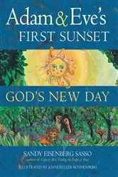 Book cover of Adam & Eve's First Sunset by Sandy Eisenberg Sasso