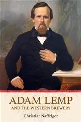Book cover of Adam Lemp and the Western Brewery by Christian Naffziger