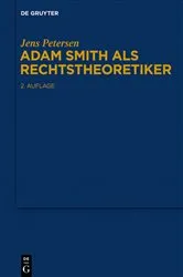 Book cover of Adam Smith als Rechtstheoretiker (2nd ed.) by Jens Petersen
