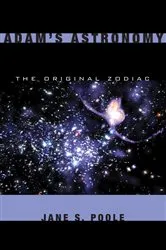 Book cover of Adam's Astronomy by Jane S. Poole