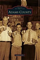 Book cover of Adams County by Stephen Kelley