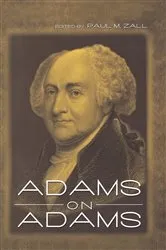Book cover of Adams on Adams by Paul M. Zall