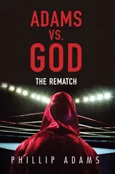 Book cover of Adams Vs. God by Phillip, Adams,