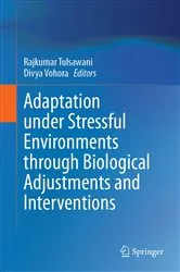 Book cover of Adaptation under Stressful Environments through Biological Adjustments and Interventions by Rajkumar Tulsawani
