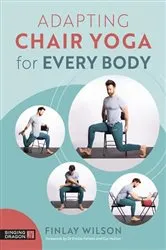 Book cover of Adapting Chair Yoga for Every Body by Unknown