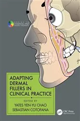 Book cover of Adapting Dermal Fillers in Clinical Practice by Yates Yen-Yu Chao