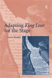 Book cover of Adapting King Lear for the Stage by Lynne Bradley