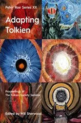 Book cover of Adapting Tolkien by Will Sherwood