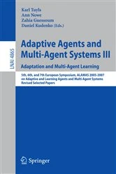 Book cover of Adaptive Agents and Multi-Agent Systems III. Adaptation and Multi-Agent Learning by Karl Tuyls