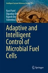 Book cover of Adaptive and Intelligent Control of Microbial Fuel Cells by Ravi Patel