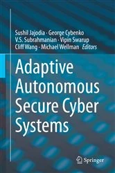 Book cover of Adaptive Autonomous Secure Cyber Systems by Sushil Jajodia