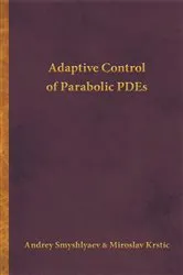 Book cover of Adaptive Control of Parabolic PDEs by Unknown