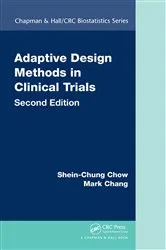 Book cover of Adaptive Design Methods in Clinical Trials (2nd ed.) by Shein-Chung Chow