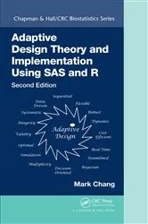 Book cover of Adaptive Design Theory and Implementation Using SAS and R (2nd ed.) by Unknown
