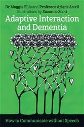 Book cover of Adaptive Interaction and Dementia by Maggie Ellis