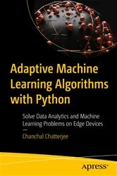 Book cover of Adaptive Machine Learning Algorithms with Python by Unknown