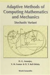 Book cover of Adaptive Methods Of Computing Mathematics And Mechanics: Stochastic Variant by D G Arsenjev