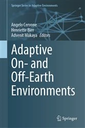 Book cover of Adaptive On- and Off-Earth Environments by Angelo Cervone