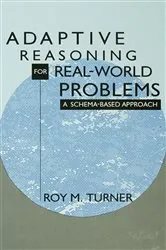Book cover of Adaptive Reasoning for Real-world Problems by Roy Turner